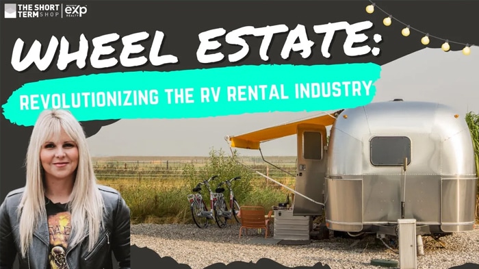 Wheel Estate: Revolutionizing the RV Rental Industry with Garr Russell