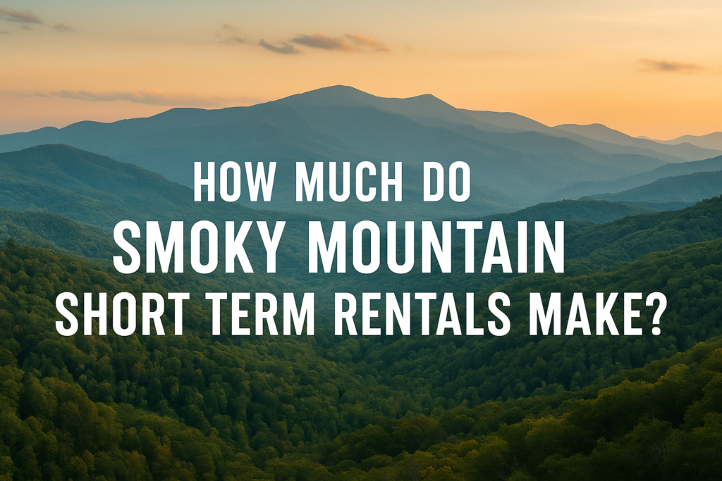 smoky mountain short term rental income