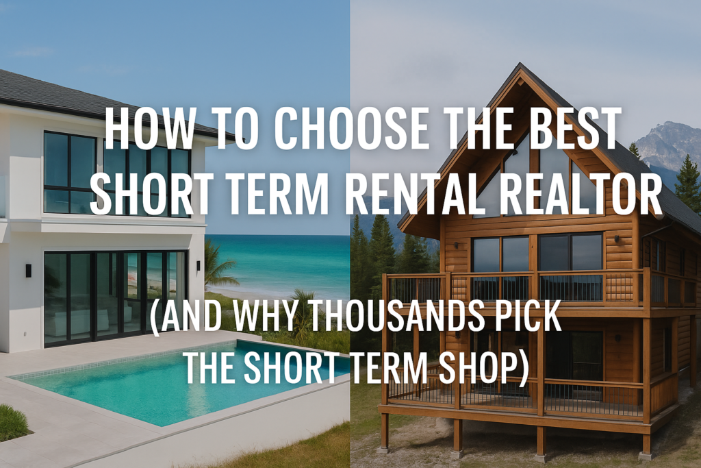 best short term rental realtor